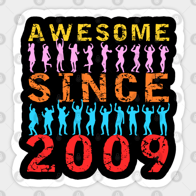 awesome since 2009 Sticker by equiliser